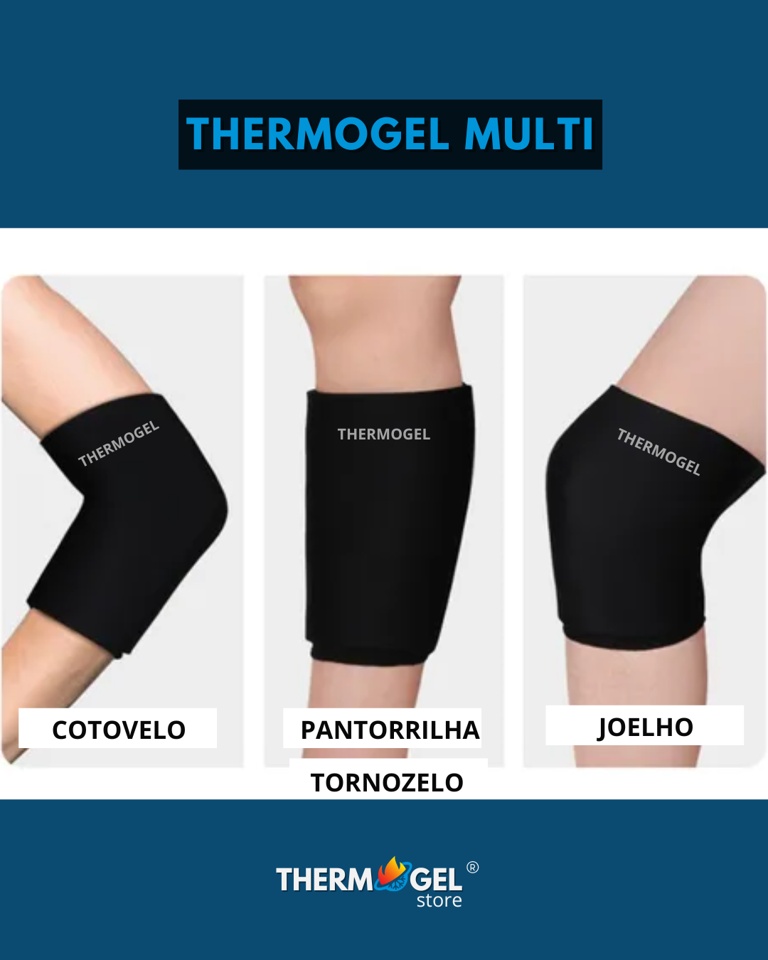 THERMOGEL MULTI - Cotovelo, Antebraço, Punho, Coxa, Joelho, Panturrilha e Tornozelo